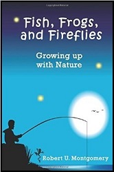 Fish, Frogs, and Fireflies- Growing up with Nature 250