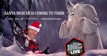 Dave Mercer on  Ike Live, TUESDAY, December 22 at 7 pm ET