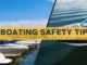 Boating Safety Tips For Your Next Water Adventure
