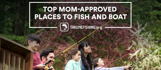 2018 Top Mom-Approved Places to Fish and Boat in the U.S.