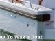 How to Wax a Boat the Right Way